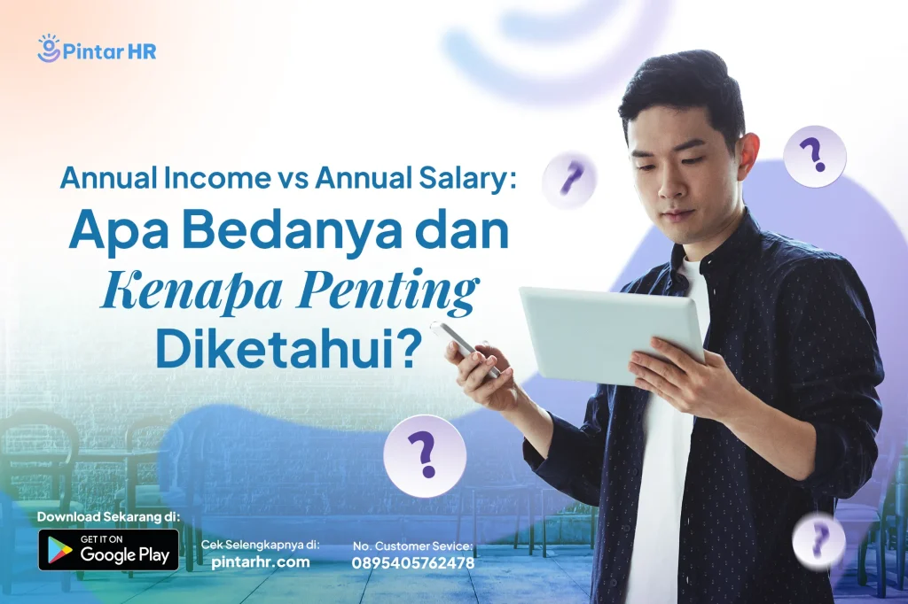 Annual Income vs Annual Salary: Apa Bedanya dan Kenapa Penting Diketahui?