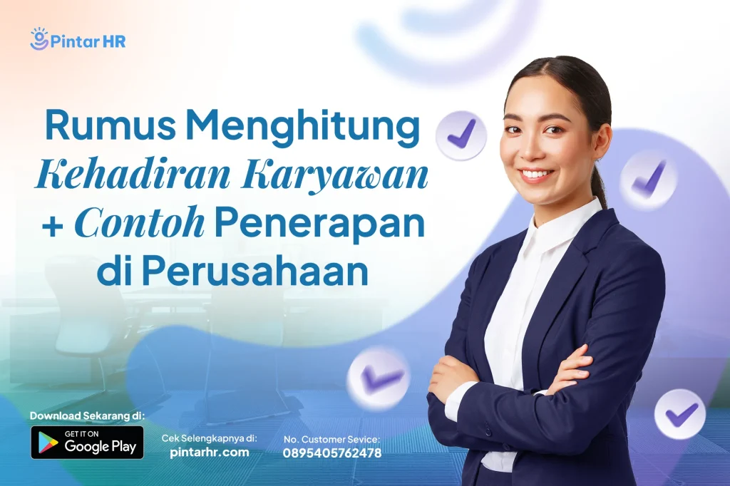 Rumus Menghitung Kehadiran Karyawan + Contoh Penerapan di Perusahaan