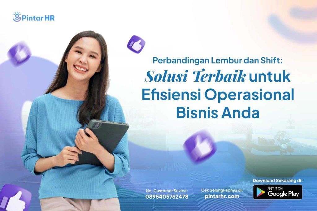 Lembur dan Shift: Perbandingan dan Solusi Terbaik untuk Efisiensi Operasional Bisnis Anda