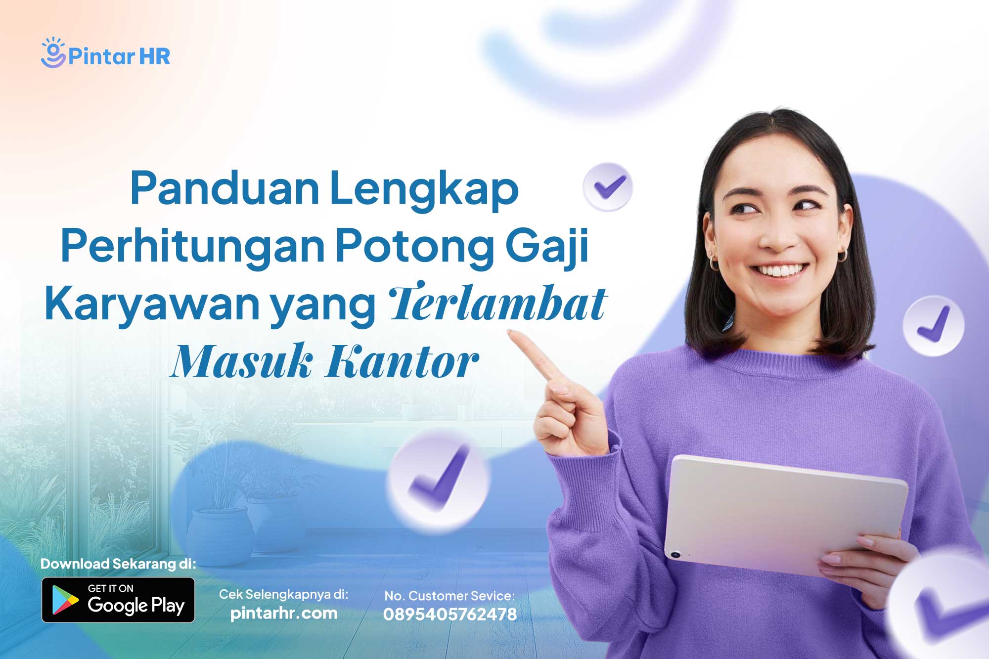 Panduan Lengkap Perhitungan Potong Gaji Karyawan yang Terlambat Masuk Kantor