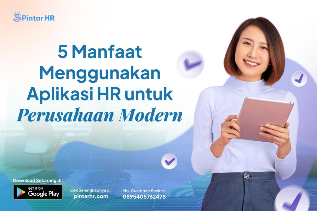 5 Manfaat Menggunakan Aplikasi HR untuk Perusahaan Modern