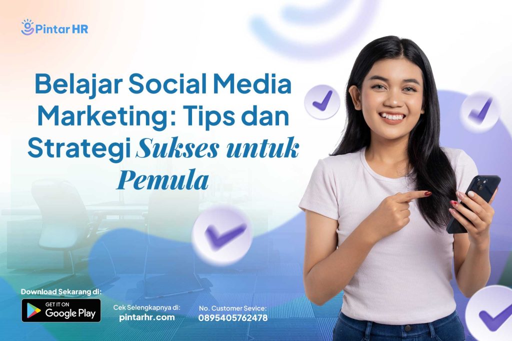 “Belajar Social Media Marketing: Tips dan Strategi Sukses untuk Pemula”