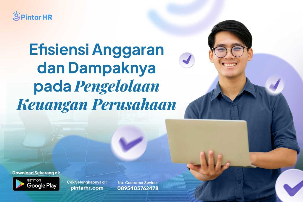 Efisiensi Anggaran dan Dampaknya pada Pengelolaan Keuangan Perusahaan