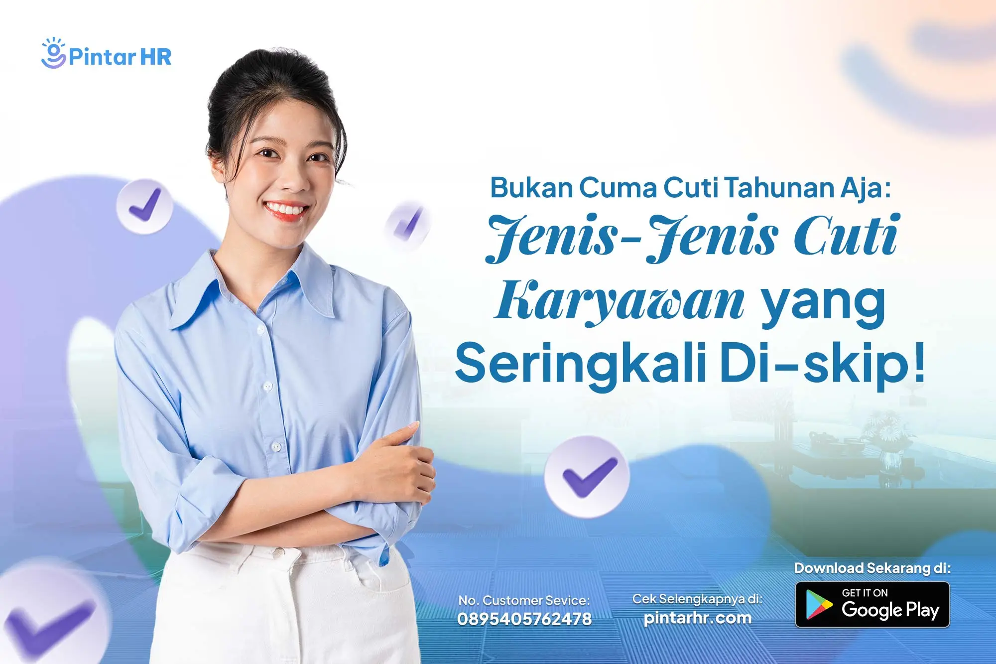Bukan Cuma Cuti Tahunan Aja: Ini Loh Jenis-Jenis Cuti Karyawan yang Seringkali Di-skip!