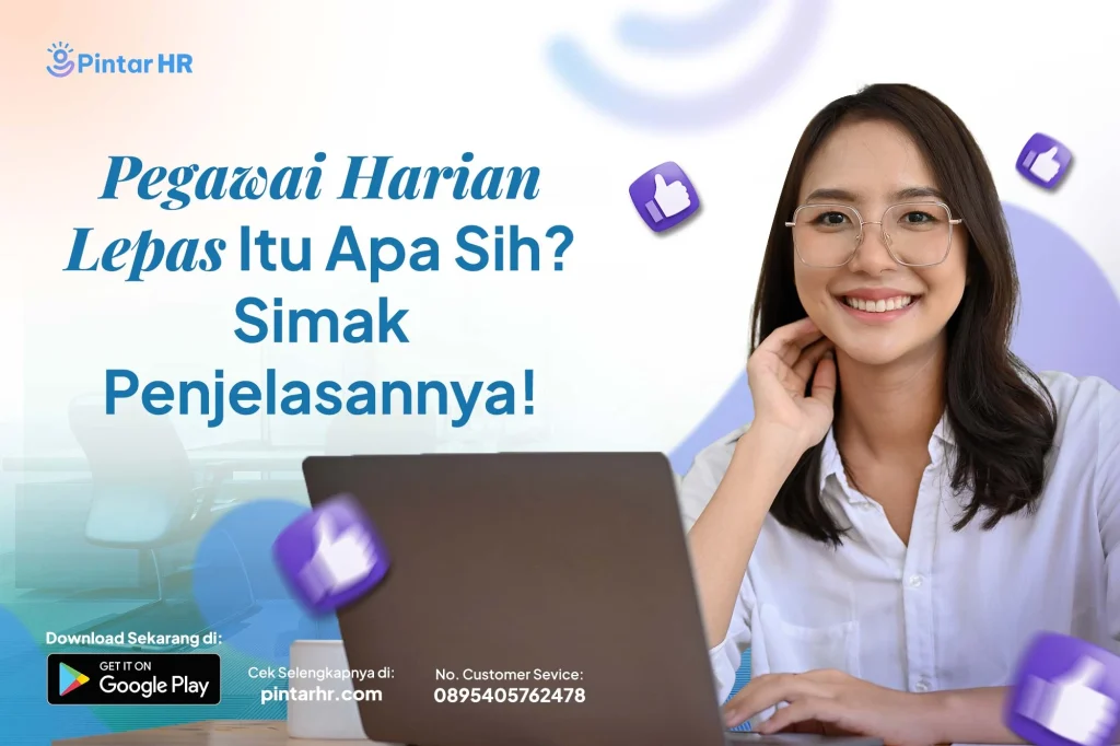 Ilustrasi pekerja kantoran tersenyum di depan laptop dengan teks “Pegawai Harian Lepas Itu Apa Sih? Simak Penjelasannya!” dari Pintar HR, membahas pengertian dan sistem kerja pegawai harian lepas.