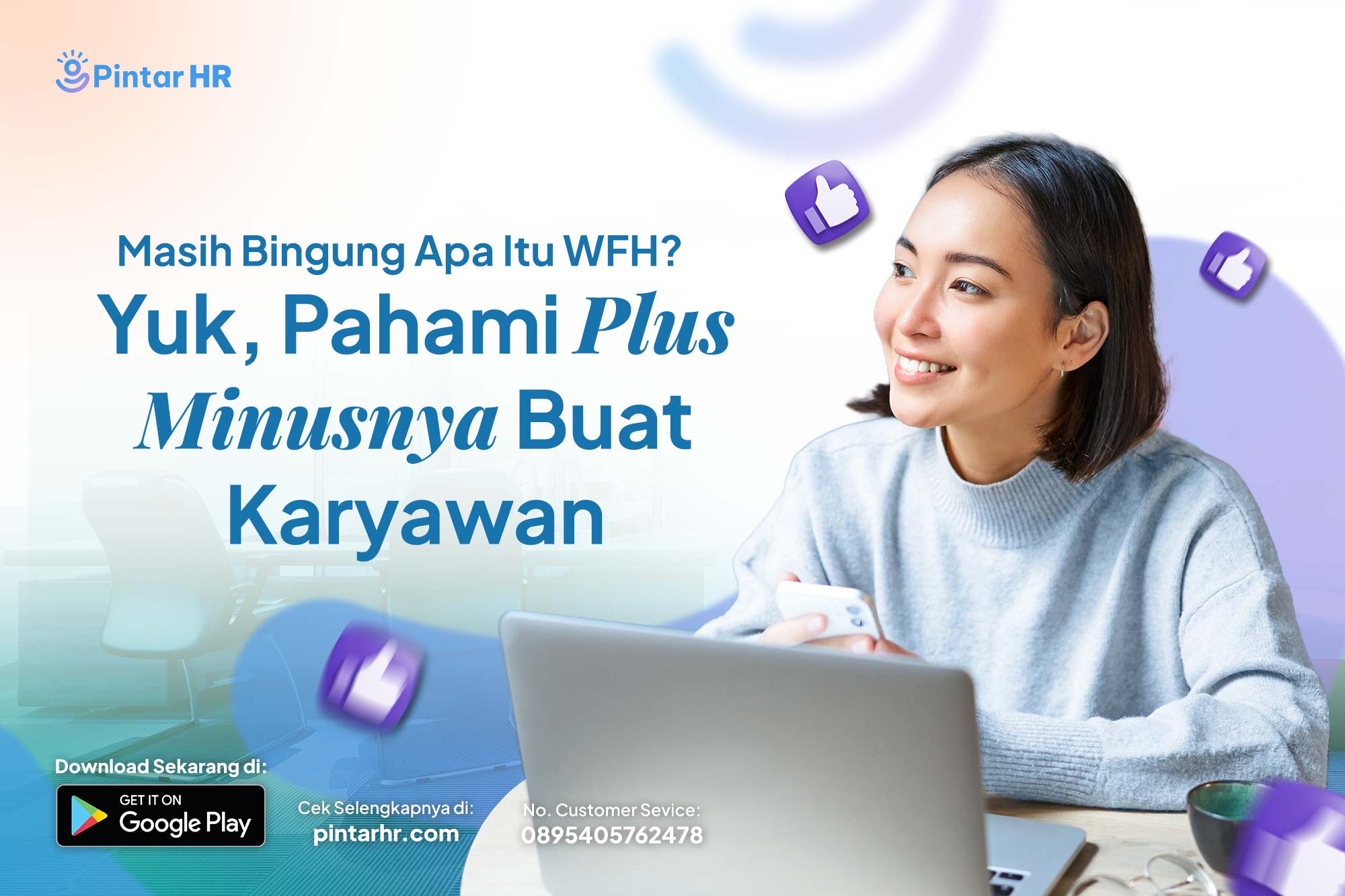 Masih Bingung Apa Itu WFH? Yuk Pahami Plus Minusnya Buat Karyawan!