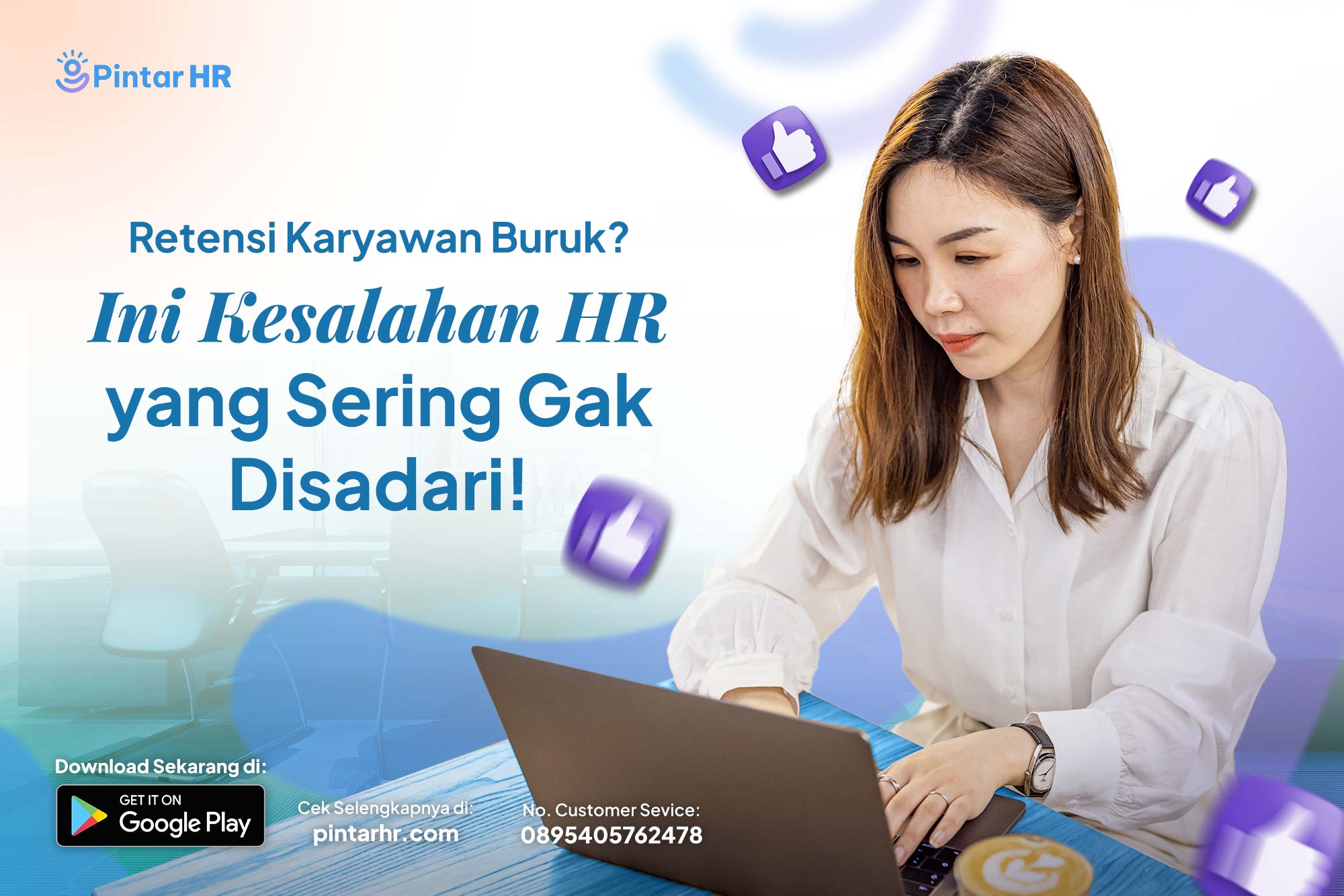 Retensi Karyawan Buruk? Ini Kesalahan HR yang Sering Gak Disadari!