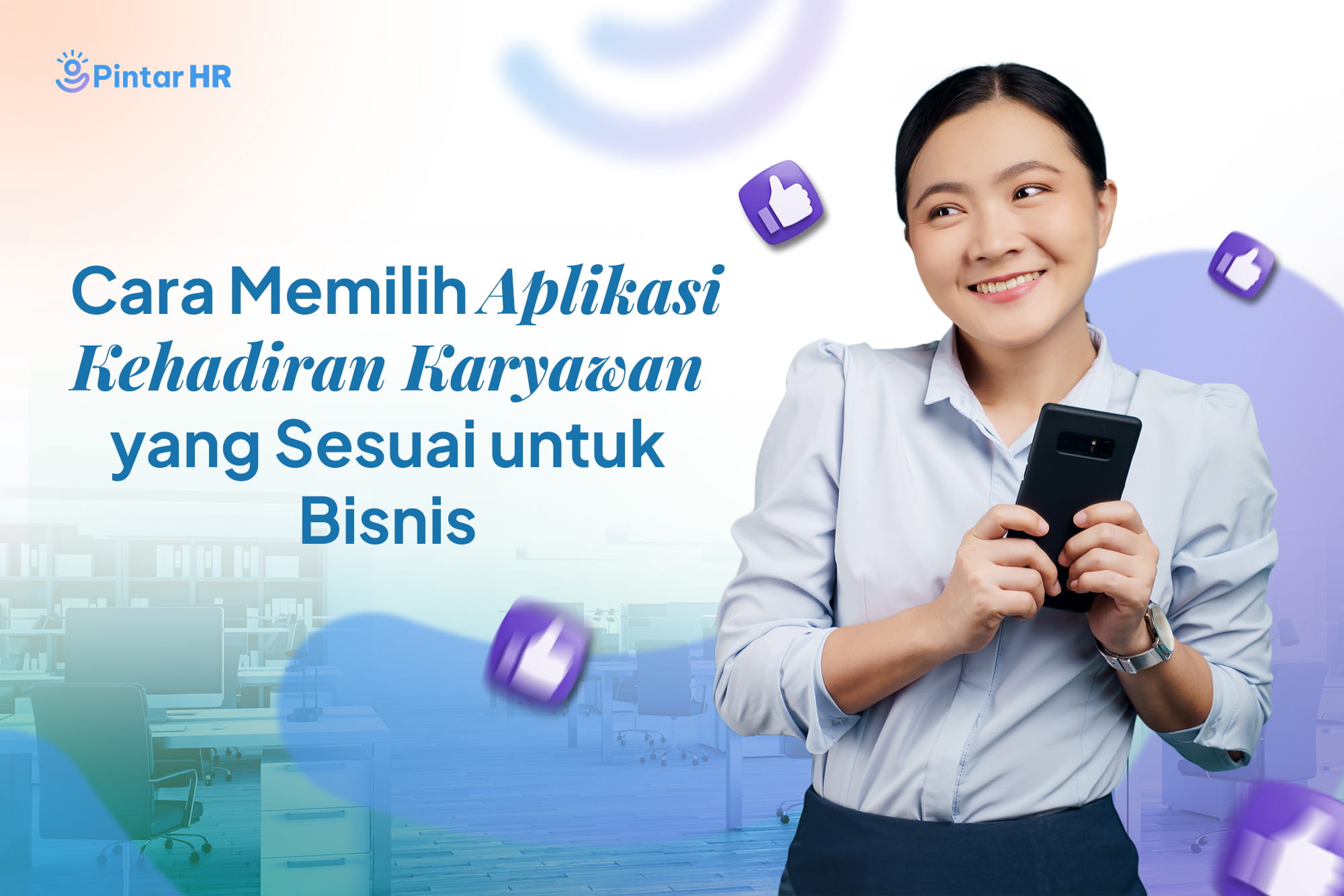 cara memilih aplikasi kehadiran karyawan